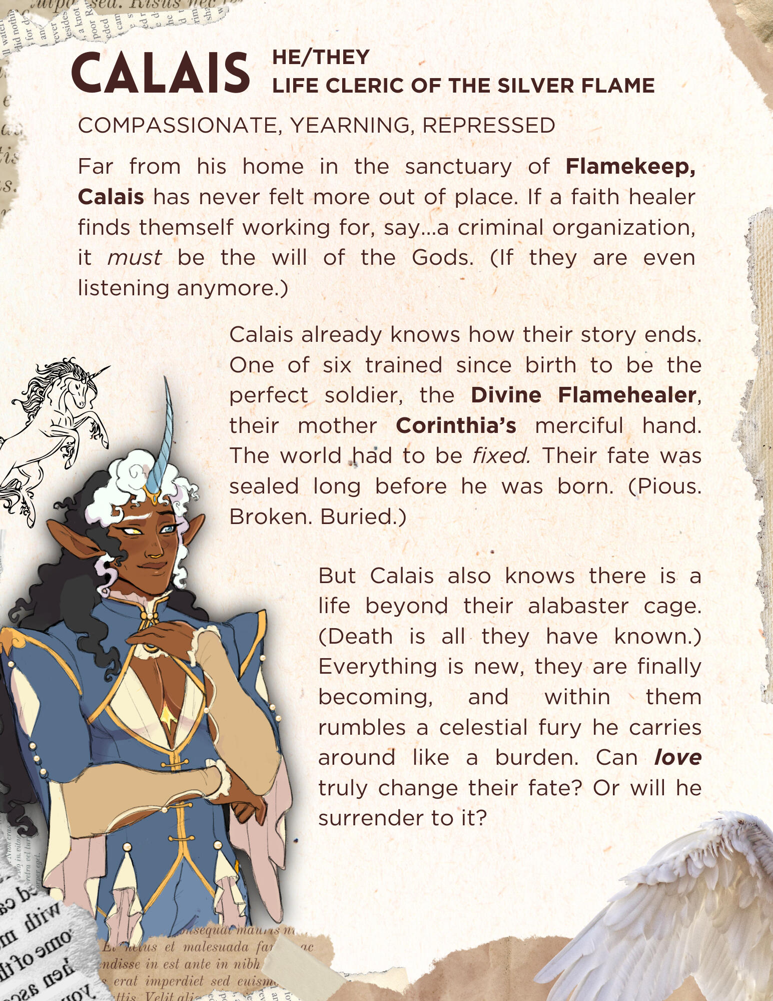 A character bio and picture of Calais Malthasso, a character from Capricious Provenance. He is a brown-skinned aasimar with a blue opalescent unicorn horn and a tail. They have long dark curly hair with a grey streak flowing through it.